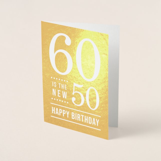 60. Geburtstag 60 ist der neue 50 Folienkarte (Vorderseite)