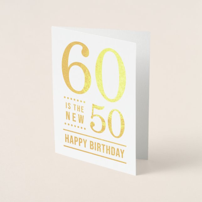 60. Geburtstag 60 ist der neue 50 Folienkarte (Vorderseite)