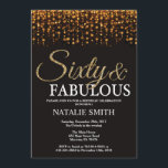 60. Geburtstag 60 und fabelhafter Gold Glitzer Einladung<br><div class="desc">Einladung zum 60. Geburtstag. Sechzig und fabelhaft. Schwarz und Gold. Gold Glitzer. Erwachsene Geburtstagsparty. Für Männer oder Frauen. Für weitere Anpassungen klicken Sie bitte auf die Schaltfläche "Anpassen" und verwenden Sie unser Designwerkzeug,  um diese Vorlage zu ändern.</div>