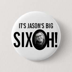 60. Geburtstag, 6 h individuelle Name Foto Schwarz Button