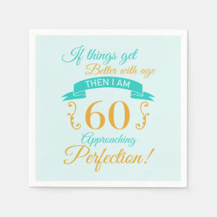 60. Geburtstag besser mit Alter Serviette