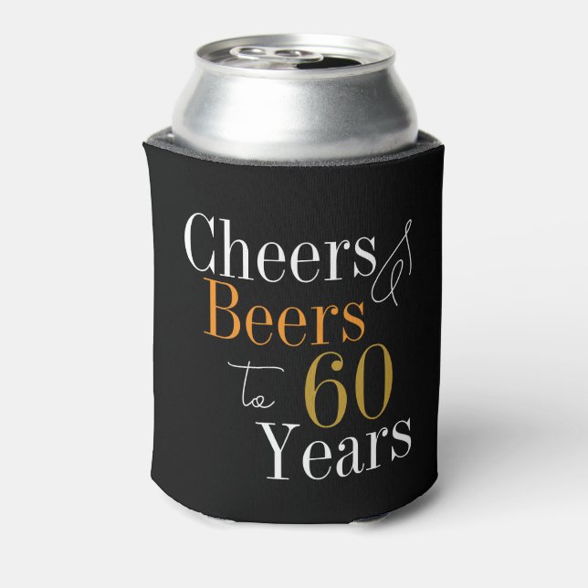 60. Geburtstag Cheers Beers Black Gold Gastgeschen Dosenkühler (Kanne Rückseite)