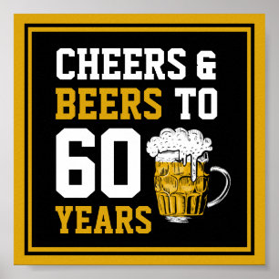 60. Geburtstag Cheers & Biere bis 60 Jahre Poster