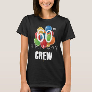 60. Geburtstag Crew 60 Party Crew Group Women T-Shirt