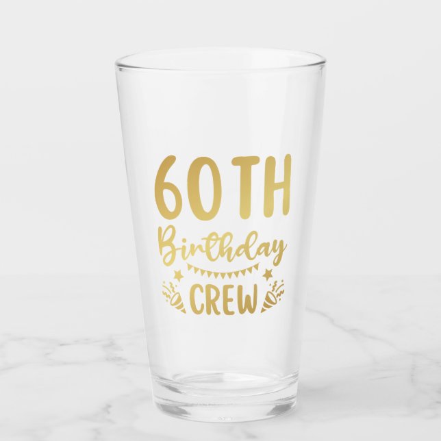 60. Geburtstag Crew 60 Party Crew Trinkglas Glas (Vorderseite)