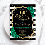 60. Geburtstag Einladung Schwarz-weiße Streifen Ro<br><div class="desc">60. Geburtstagsfeier Einladung. Elegantes florales smaragdgrünes Design mit Imitaten Glitzer Gold und Rose. Enthält schwarz-weiße Streifen und Skript-Schriftart. Ideal für eine stilvolle Damenfeier. Kann für jedes Alter angepasst werden! Gedruckte Zazzle Einladungen oder Sofortdownload digitalen druckbaren Vorlage.</div>