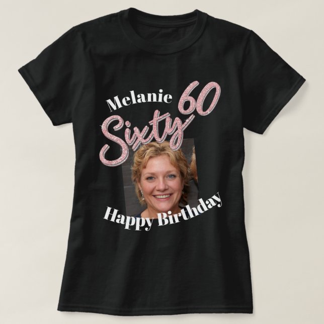 60. Geburtstag Foto Drehbuch Rose Rosa T - Shirt (Design vorne)