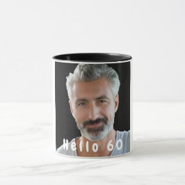 60. Geburtstag Foto hallo 60 für Typ Tasse