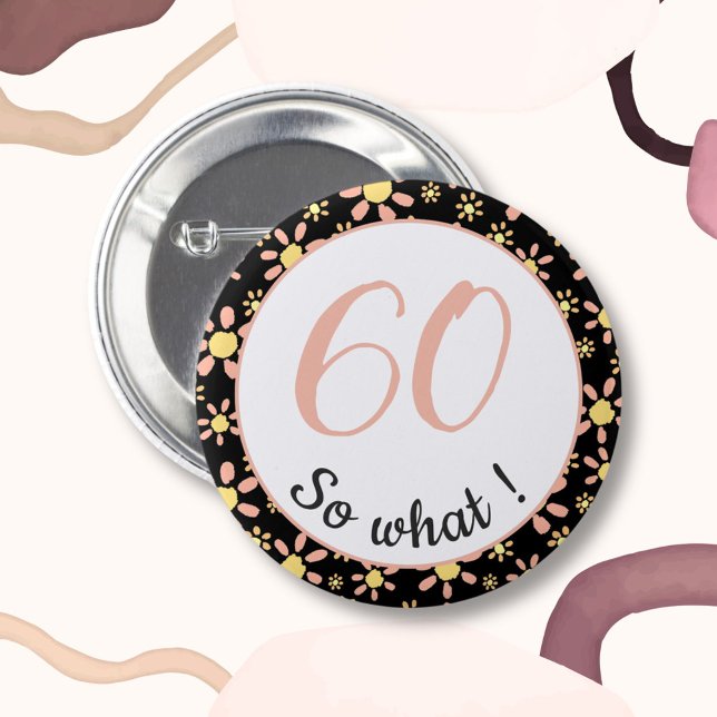 60. Geburtstag Funny 60 so was Motivierend Button (Von Creator hochgeladen)