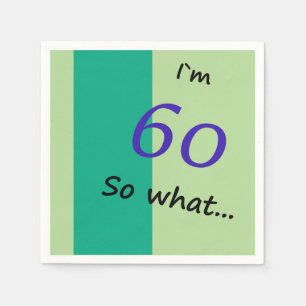 60. Geburtstag Funny ich bin 60 so was? Serviette