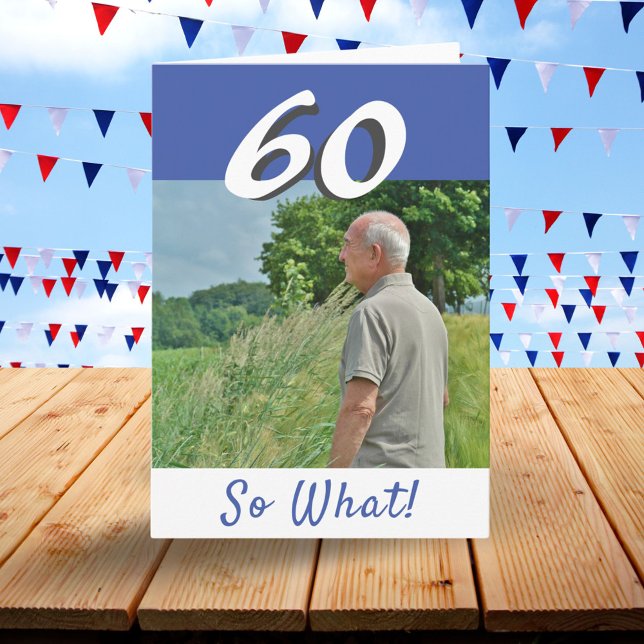 60. Geburtstag Funny Positive Foto Personalisiert Karte (Von Creator hochgeladen)