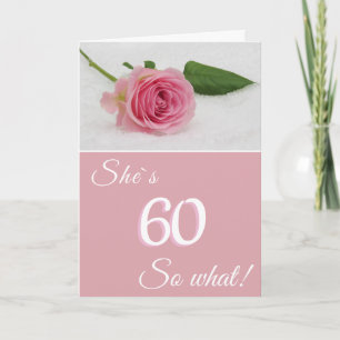 60. Geburtstag für sie Pink Rose Lustig Motivieren Karte