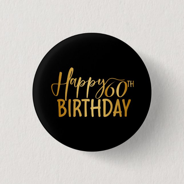 60. Geburtstag Gold Glitzer Happy 60. Geburtstag Button (Vorderseite)