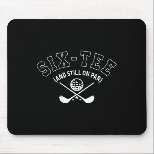 60. Geburtstag Golf Vater Opa Sechs-Tee und immer  Mousepad