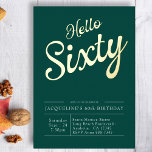 60. Geburtstag Grünen Gold Foil Hallo 60 Einladung<br><div class="desc">Feiern Sie den Meilenstein von sechzig Jahren mit Stil und Gnade, indem Sie diese raffinierten Hallo 60 Einladungen. Diese eleganten Einladungen, die mit einer grünen und goldenen Folie gestaltet wurden, sind der perfekte Gedenkstein für diesen besonderen Tag. Egal ob Sie eine große Ansammlung oder ein intimes Abendessen beherbergen, diese Einladungen...</div>