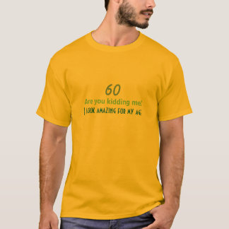 60. Geburtstag Humorvolles Sprichwort T-Shirt
