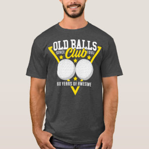 60. Geburtstag I 1961 Old Balls Club I Sport Golf T-Shirt