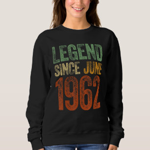 60. Geburtstag Juni Geboren 60 Jahre Legende seit Sweatshirt