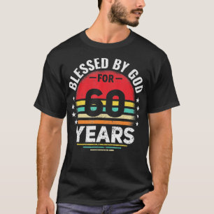 60. Geburtstag Mann Frau gesegnet von Gott für 60  T-Shirt