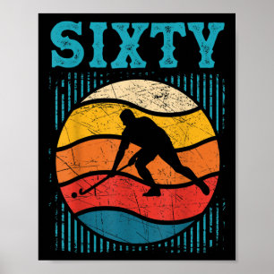 60. Geburtstag Retro Feldhockey 60 Jahre alter Man Poster