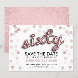 60. Geburtstag Rose Gold Glitzer Save the Date Einladung