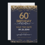60. Geburtstag Save the Date Blau und Gold Einladung<br><div class="desc">Eleganter Imitat Gold Glitzer mit schimmernden Konfetti Highlights auf der Ober- und Untergrenze. Alle Texte sind individuell einstellbar und lassen sich für Ihr eigenes Party leicht ändern. Sehr elegantes Design aus dem 60. Jahrhundert.</div>