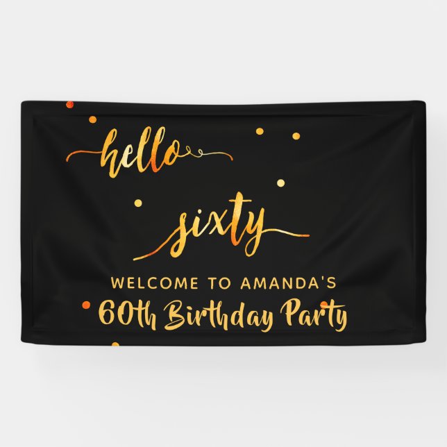 60. Geburtstag schwarzes Gold hello 60 Namensskrip Banner (Horizontal)