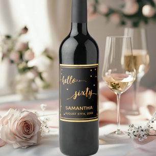 60. Geburtstag schwarzes Gold hello 60 Namensskrip Weinetikett