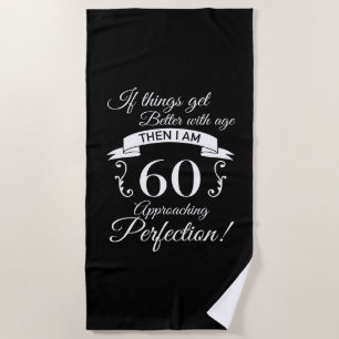 60. Geburtstag Spaß Annäherung Perfektion Strandtuch