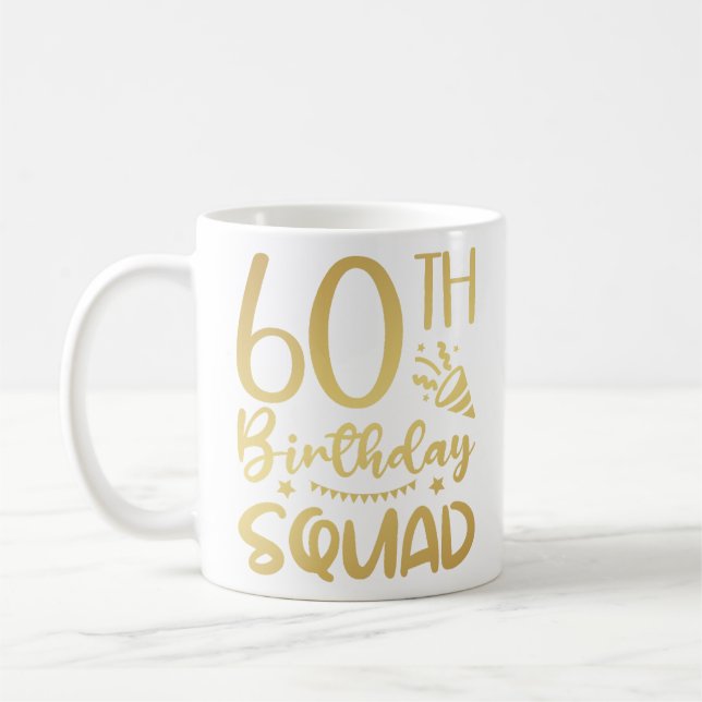 60. Geburtstag Squad 60 Party Crew Kaffeetasse (Links)