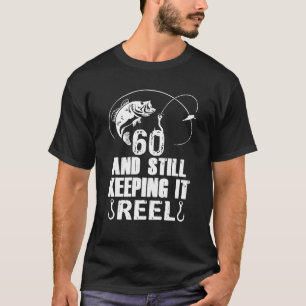 60. Geburtstag und immer noch Behaltend es reel Fi T-Shirt