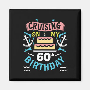60. Geburtstags-Kreuzfahrt-Geschenk Männer Frauen Magnet