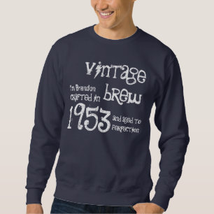 60. Geburtstagsgeschenk 1953 Vintage Brew Name für Sweatshirt