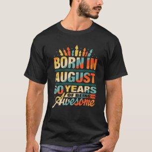 60. Geburtstagsgeschenk Geboren im August 1961 60  T-Shirt