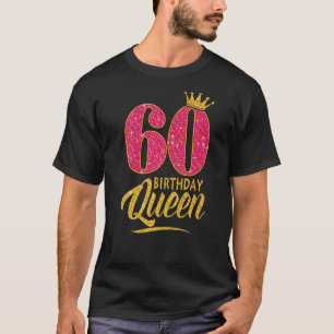 60. Geburtstagskönigin 60 Jahre Altes Mädchen Kron T-Shirt
