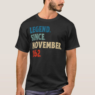 60. Geburtstagslegende Seit November 1962 60 Jahre T-Shirt
