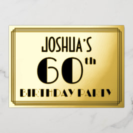 60. Geburtstagsparty — Art Deco Look "60" + Name Folieneinladung
