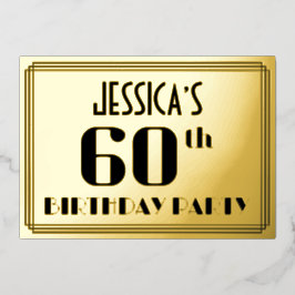 60. Geburtstagsparty: Art Deco Look "60" und Name Folieneinladung