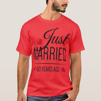 60. Hochzeitstag - nur 60 Jahre verheiratet T-Shirt