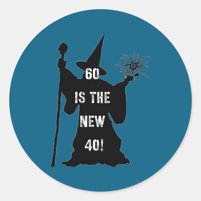 60 Is The New 40  Runder Aufkleber (Vorderseite)