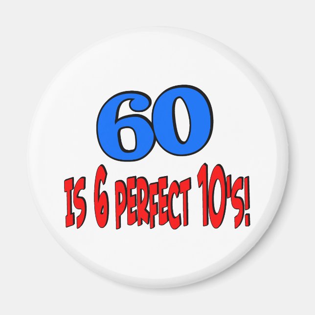 60 ist 6 perfekte 10 s (BLUE) Magnet (Vorne)