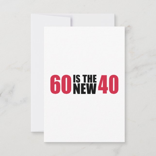 60 ist der neue 40 Geburtstag Karte (Vorderseite)