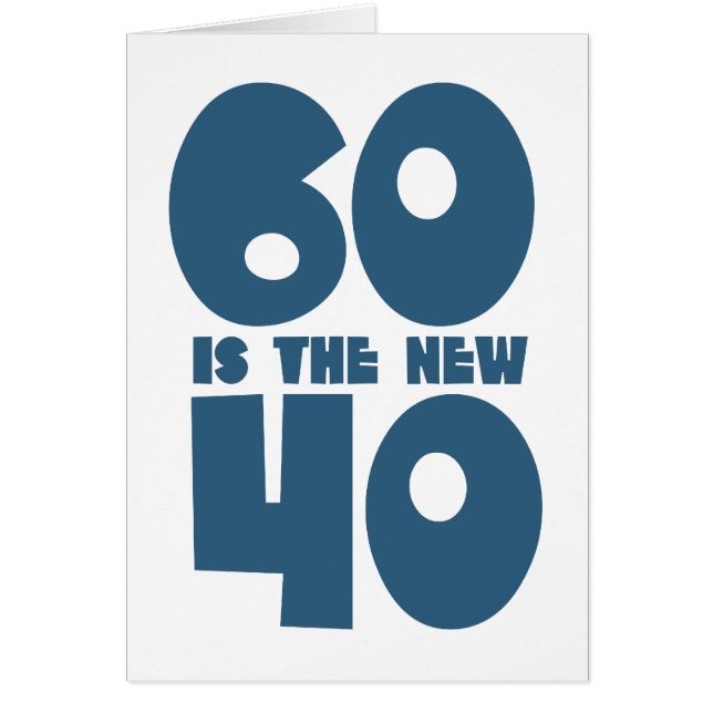 60 ist die neuen 40 (Vorne)