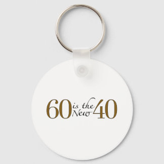 60 ist die neuen 40 schlüsselanhänger