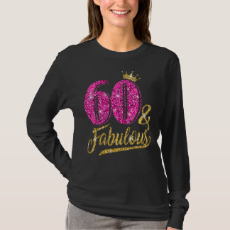 60 Jahre alt 60 & fabelhaft 60. Geburtstag Pink Cr T-Shirt