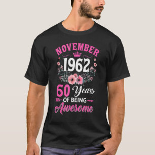 60 Jahre alt im November 1962 60. Geburtstag Wo T-Shirt