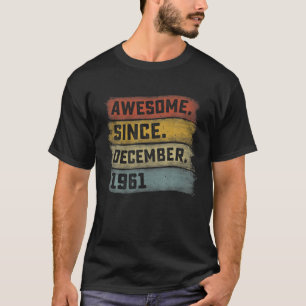 60 Jahre alt Phantastisch seit Dezember 1961 60. G T-Shirt