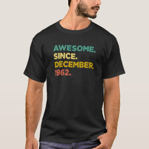 60 Jahre alt Phantastisch seit Dezember 1962 60. B T-Shirt