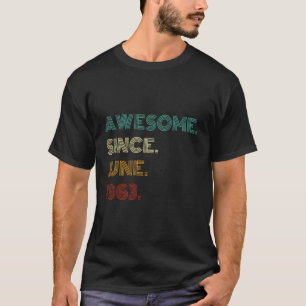 60 Jahre alt Phantastisch seit Juni 1963 60. Gebur T-Shirt