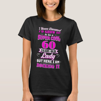 60 Jahre alte Lady Funny 60. Geburtstag T - Shirt
